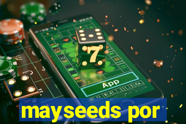 mayseeds por